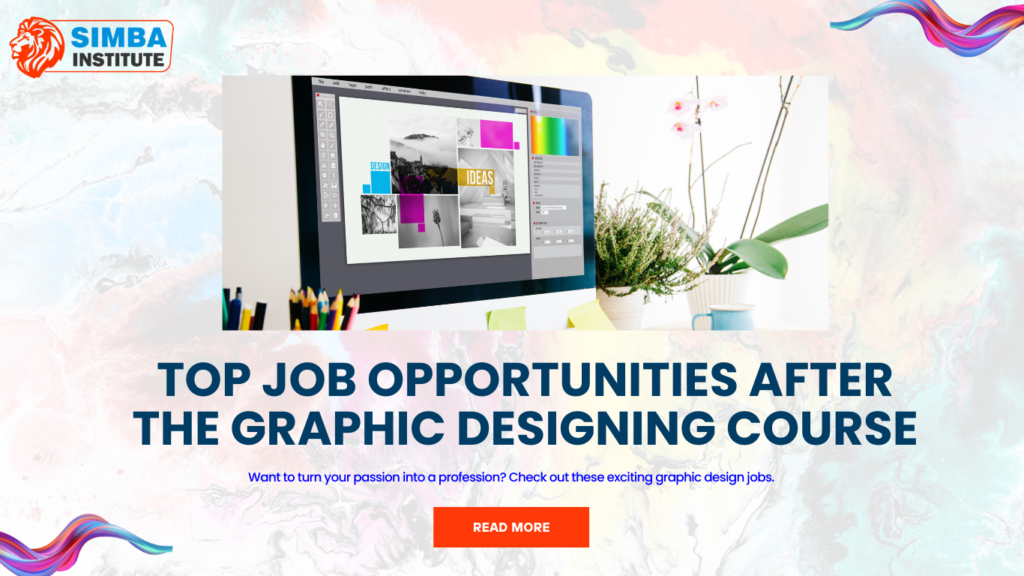 Top-Job-opportunities-after-the-graphic-designing-course - Simba Institute