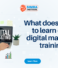 What does one get to learn out of digital marketing training?