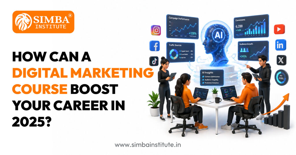 how can a digital marketing course boost your career in 2025