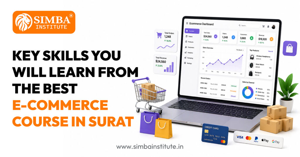 Key Skills You Will Learn from the Best E Commerce Course in Surat key skills you will learn from the best e commerce course in surat