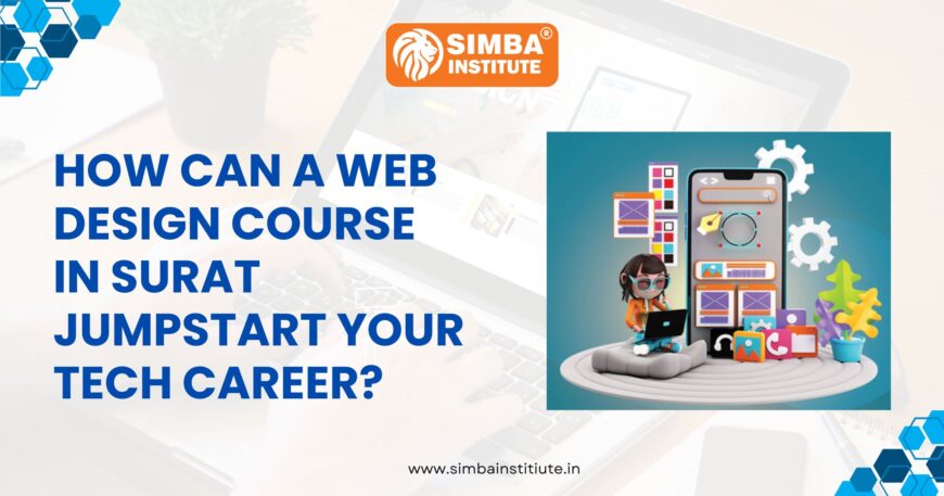 how can a web design course in surat jumpstart your tech career 870x457