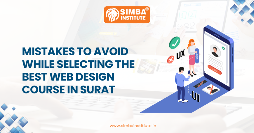 mistakes to avoid while selecting the best web design course in surat 870x457