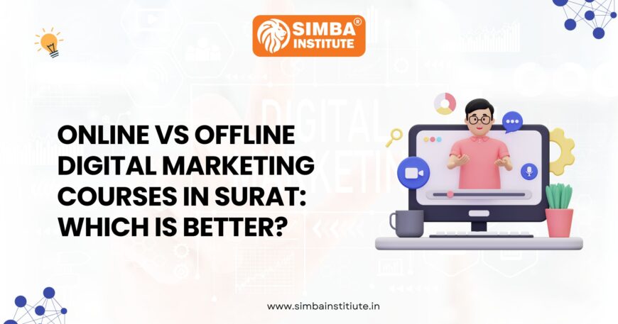 online vs offline digital marketing courses in surat which is better 870x457