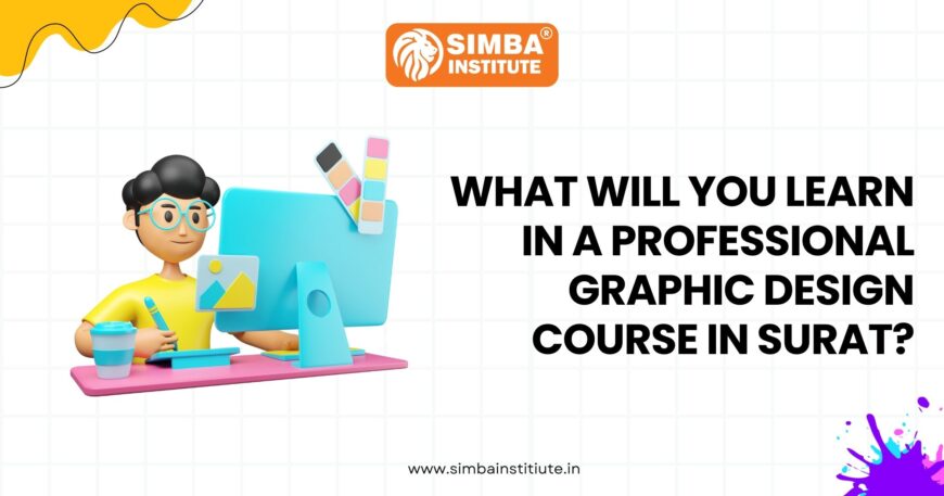 what will you learn in a professional graphic design course in surat 870x457