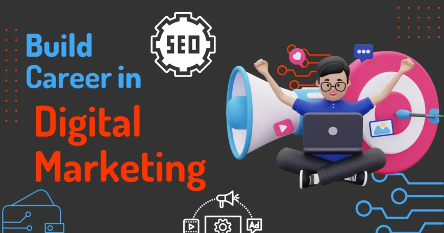 build a career in digital marketing 870x457