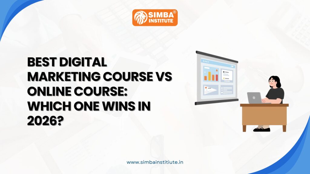 best digital marketing course vs online course: which one wins in 2026?